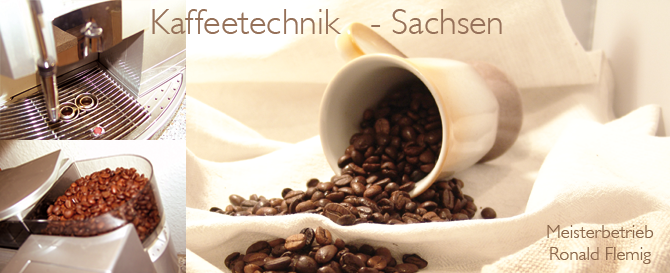 Kaffeetechnik-Sachsen - Ihr Partner rund um guten Kaffee